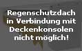 mit Regenschutzdach nicht m&ouml;glich